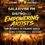 GalaxiVibe FM x DistroKid